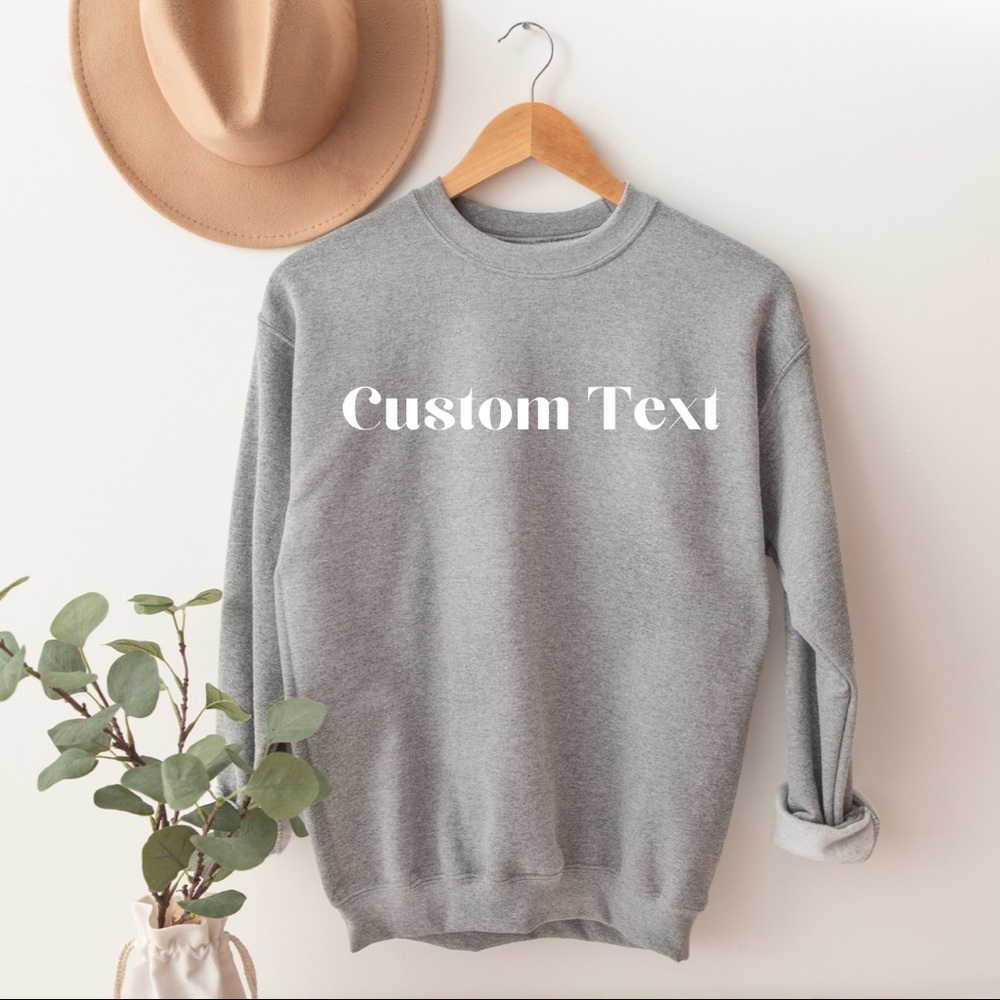 Custom Text Crewneck Sweatshirt